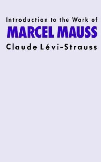 Introduction to the Work of Marcel Mauss