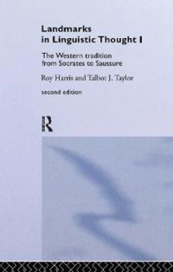 Landmarks In Linguistic Thought Volume I
