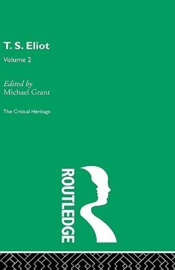 T.S. Eliot Volume 2