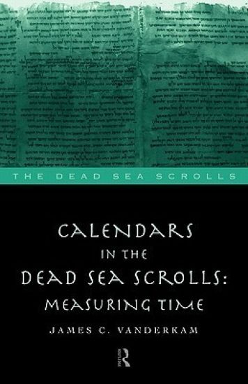 Calendars in the Dead Sea Scrolls