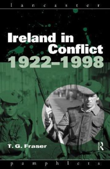 Ireland in Conflict 1922-1998