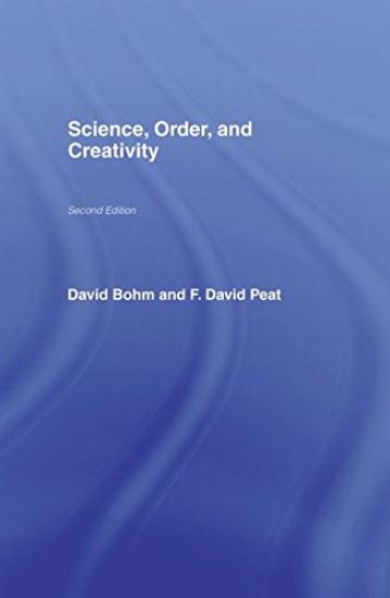 Science, Order and Creativity second edition