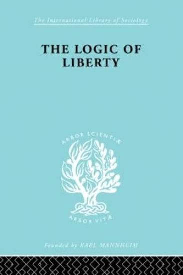 The Logic of Liberty