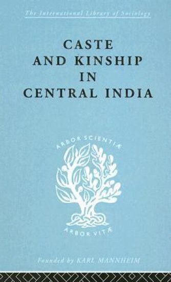 Caste and Kinship in Central India