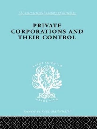 Private Corporations and their Control