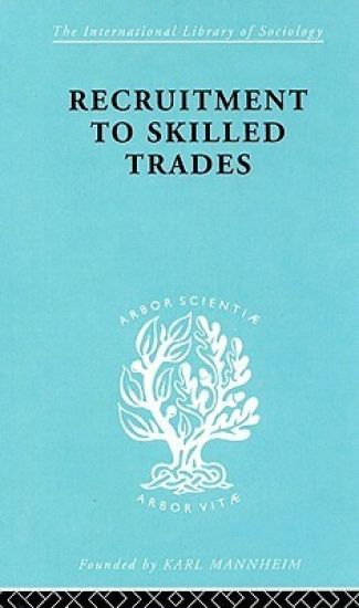 Recruitment to Skilled Trades