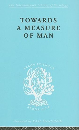 Towards a Measure of Man