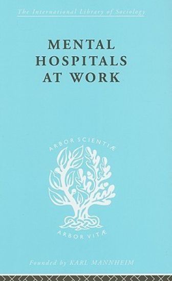 Mental Hospitals at Work