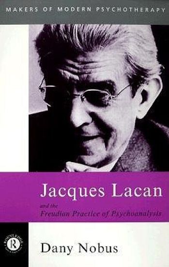 Jacques Lacan and the Freudian Practice of Psychoanalysis