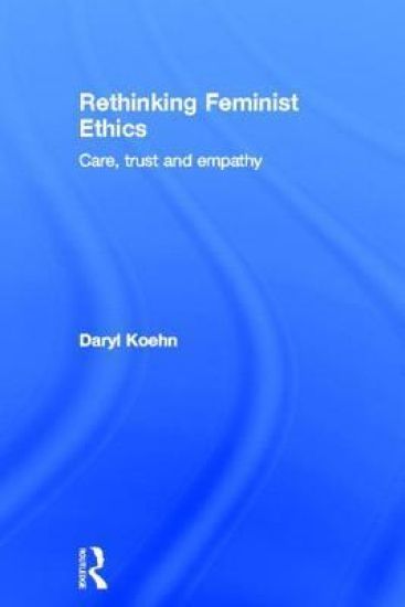 Rethinking Feminist Ethics