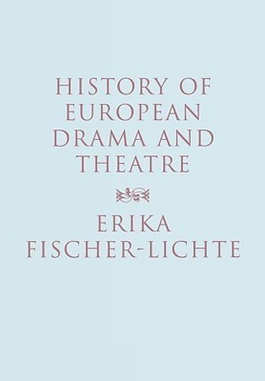 History of European Drama and Theatre