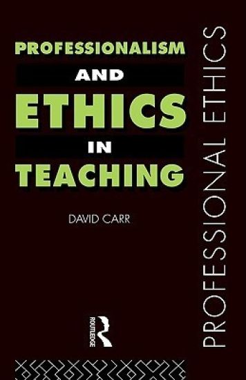 Professionalism and Ethics in Teaching