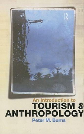 An Introduction to Tourism and Anthropology