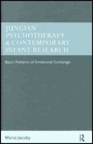 Jungian Psychotherapy and Contemporary Infant Research