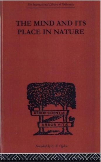 The Mind and its Place in Nature