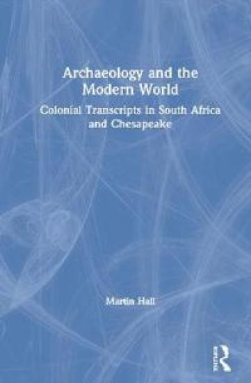 Archaeology and the Modern World