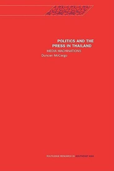 Politics and the Press in Thailand
