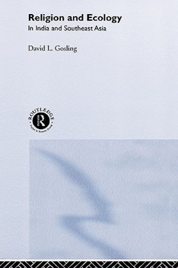 Religion and Ecology in India and Southeast Asia