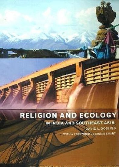 Religion and Ecology in India and Southeast Asia