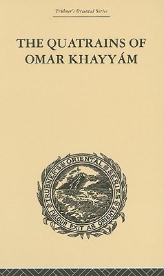 The Quatrains of Omar Khayyam