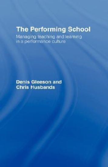 The Performing School