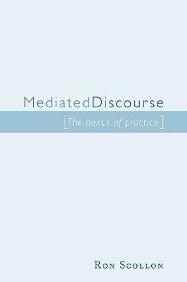 Mediated Discourse