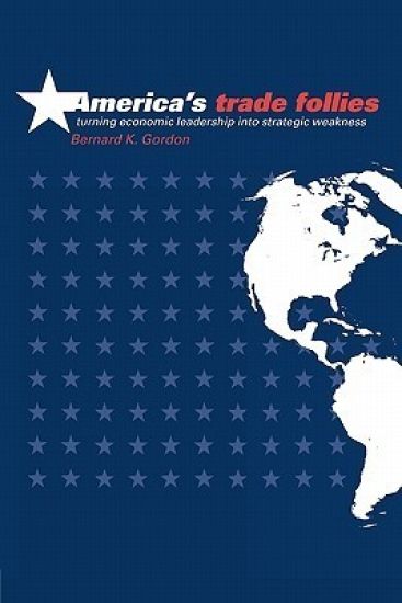 America's Trade Follies