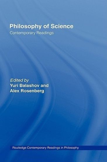 Philosophy of Science: Contemporary Readings