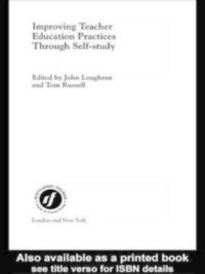 Improving Teacher Education Practice Through Self-study