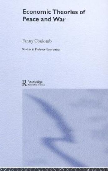 Economic Theories of Peace and War