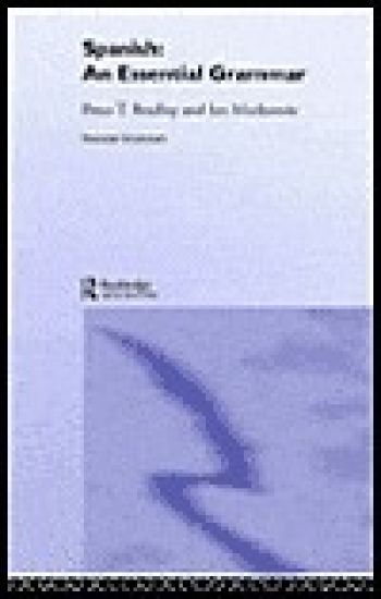 Spanish: An Essential Grammar