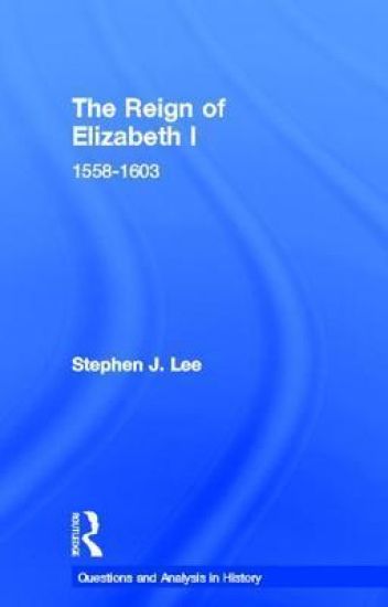 The Reign of Elizabeth I