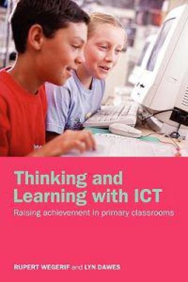 Thinking and Learning with ICT