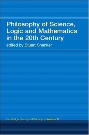 Philosophy of Science, Logic and Mathematics in the 20th Century