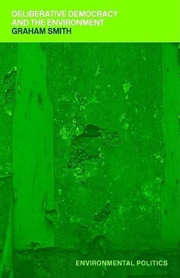 Deliberative Democracy and the Environment