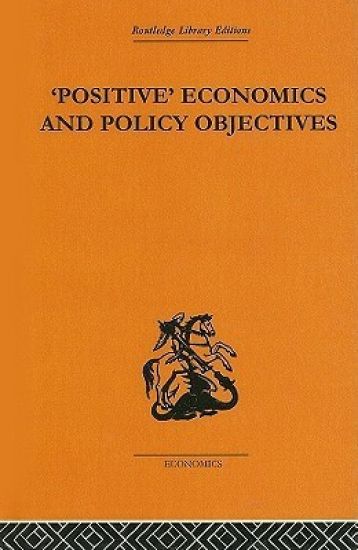 Positive Economics and Policy Objectives