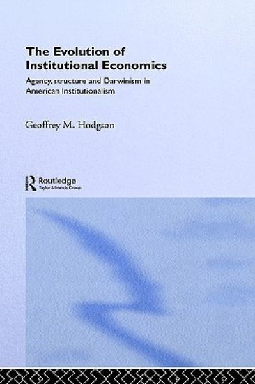 The Evolution of Institutional Economics