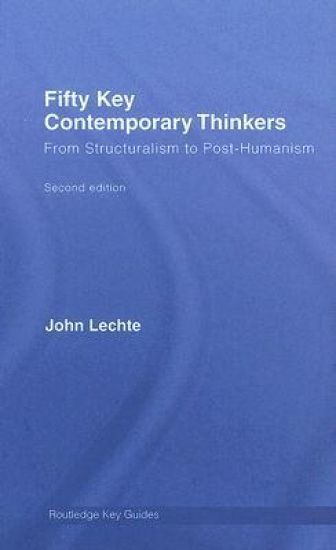 Fifty Key Contemporary Thinkers