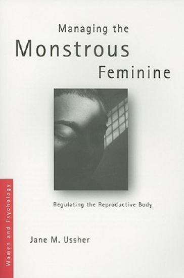 Managing the Monstrous Feminine