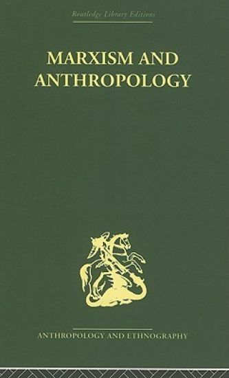 Marxism and Anthropology