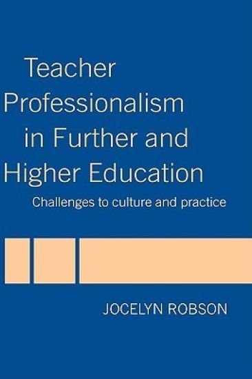 Teacher Professionalism in Further and Higher Education