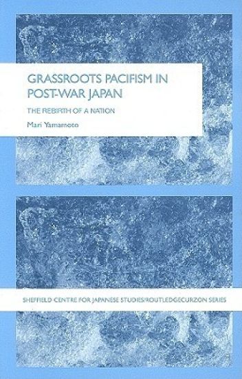 Grassroots Pacifism in Post-War Japan