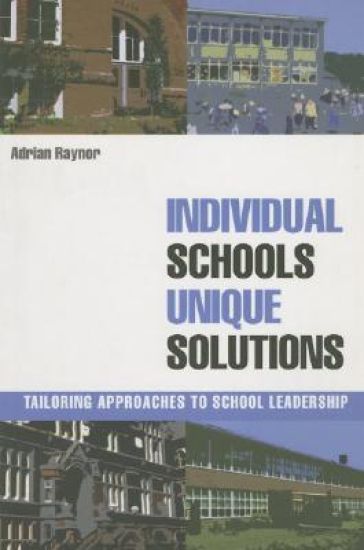 Individual Schools, Unique Solutions