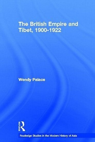 The British Empire and Tibet 1900-1922