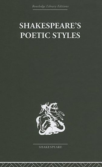 Shakespeare's Poetic Styles
