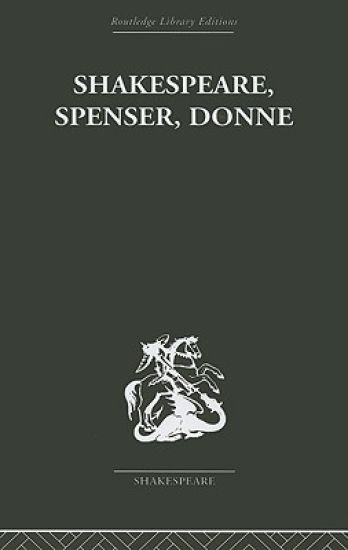 Shakespeare, Spenser, Donne
