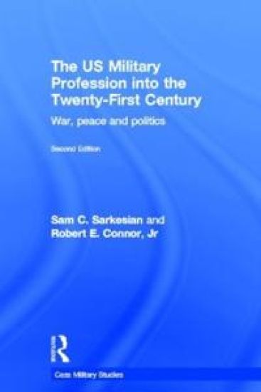 The US Military Profession into the 21st Century
