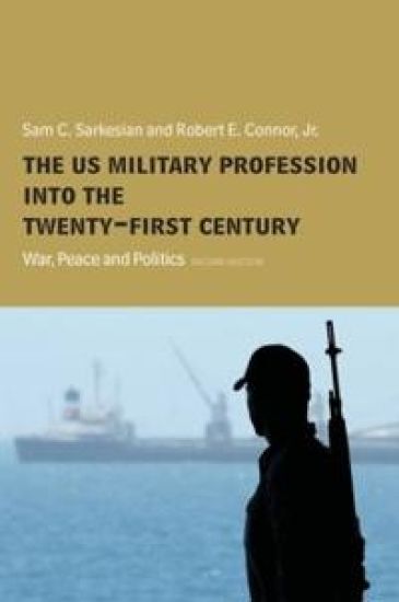 The US Military Profession into the 21st Century