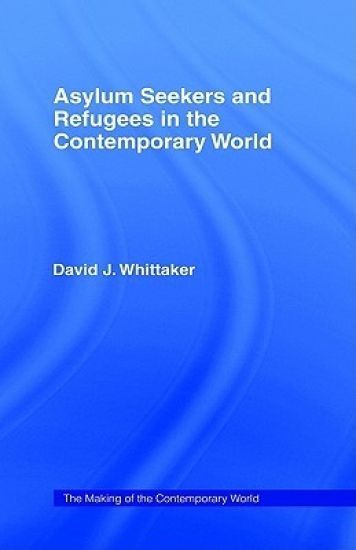 Asylum Seekers and Refugees in the Contemporary World