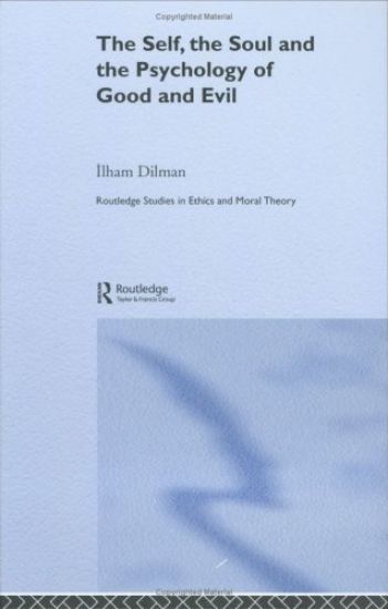 The Self, the Soul and the Psychology of Good and Evil